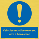 vehicles-must-be-reversed-with-a-banksman~